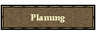 Planung